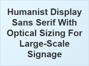 Humanist Display Sans with Optical Sizing